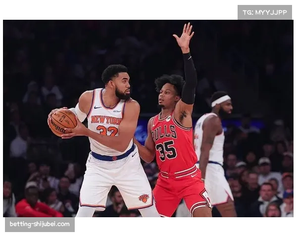 尼克斯客场力克公牛 唐斯28分11篮板巩固东部第三